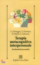 DIMAGGIO - MONTANO, Terapia metacognitiva interpersonale