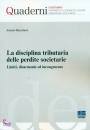 MASTROBERTI ANTONIO, La disciplina tributaria delle perdite societarie