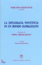 BERTONE TARCISIO, La diplomazia pontificia in un mondo globalizzato