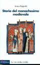 immagine di Storia del monachesimo medievale