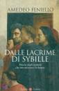 FENIELLO AMEDEO, Dalle lacrime di sybille