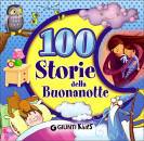 GIUNTI KIDS, 100 storie della buonanotte