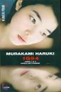 MURAKAMI HARUKI, 1Q84 libro 1 e 2 aprile-settembre