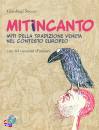 SECCO GIANLUIGI, Mitincanto miti della tradizione veneta