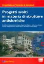 ALBANO GIUSEPPE, Progetti svolti in materia strutture antisismiche
