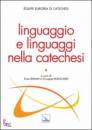 BIEMMI - BIANCARDI, Linguaggio e linguaggi nella catechesi