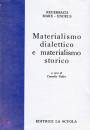 FEUERBACH L., MATERIALISMO DIALETTICO E MATERIALISMO STORIC