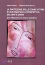 DEGANI - DELLA ROCCA, La protezione delle donne vittime di violenza