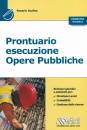 SCALISE ROSARIO, Prontuario esecuzione opere pubbliche