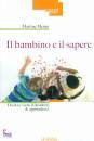 MENES MARTINE, Il bambino e il sapere