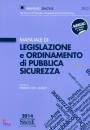 DEL GIUDICE FEDERICO, Legislazione e ordinamento di Pubblica Sicurezza