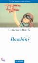 BARRIL DOMENICO, Bambini