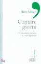 MAIER HANS, Contare i giorni