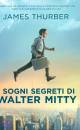 Thurber James, I sogni segreti di Walter Mitty