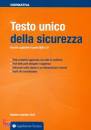 LEGISLAZIONE TECNICA, Testo unico della sicurezza