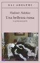 Nabokov Vladimir Nab, Una bellezza russa e altri racconti