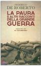 De Roberto Federico, La paura e altri racconti della grande guerra