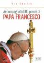 VIA CRUCIS, Accompagnati dalle parole di Papa Francesco