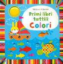 Watt Fiona Baggott S, Colori. Primi libri tattili