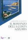 Scaraffia Giuseppe, Il romanzo della costa azzurra