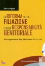 FIGONE ALBERTO, La riforma della filiazione e della responsabilit