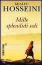 HOSSEINI KHALED, Mille splendidi soli