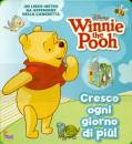 DISNEY, Cresco ogni giorno di pi! winnie the pooh.