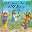 IL POZZO DI GIACOBBE, Il dolcissimo libro di Pasqua