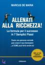 DE MARIA MARCUS, Allenati alla ricchezza