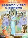 AZIONE CATTOLICA ACI, Abbiamo visto il signore 11-14 anni