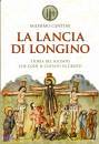 CENTINI MASSIMO, La lancia di Longino