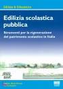 PAVESI - ZANATA, Edilizia scolastica pubblica