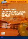 NIGRO LUCILLA, Formulario del processo civile e penale G. Di Pace