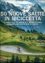 FRIEBE - GODING, 50 nuove salite in bicicletta