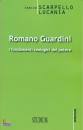 SCARPELLO LUCANIA E., Romano Guardini I fondamenti teologici del potere