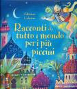 USBORNE EDIZIONI, Racconti da tutto il mondo per i pi piccini