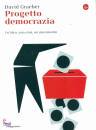 GRAEBER DAVID, Il progetto democrazia