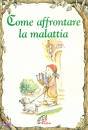 immagine di Come affrontare la malattia