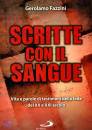 FAZZINI GEROLAMO, Scritte con il sangue