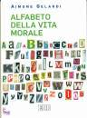 GELARDI AIMONE, Alfabeto della vita morale