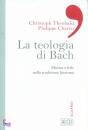 THEOBALD - CHARRU, La teologia di Bach