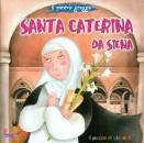 IL POZZO DI SICOMORO, Santa Caterina Da Siena