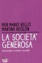 VELLO P.- REOLON M., La Societ generosa