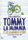 MENTEN TOSCA, Tommy la mummia e lo scarabeo d