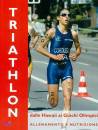 immagine di Triathlon Allenamento e nutrizione