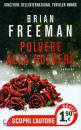 FREEMAN BRIAN, Polvere alla polvere