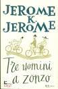 Jerome Jerome K., Tre uomini a zonzo