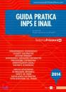 SANNA - VICHI /ED, Guida pratica INPS e INAIL