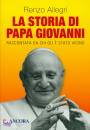 ALLEGRI RENZO, La storia di Papa Giovanni