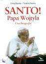 BIANCO - BOSCO, Santo Papa Wojtyla